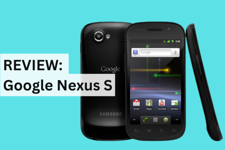 REVIEW: Google Nexus S